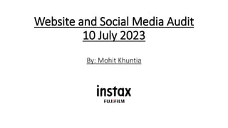 Website and Social Media Audit
10 July 2023
By: Mohit Khuntia
 
