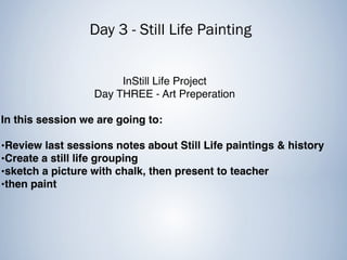 In still life   day 3 - still life