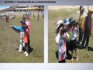 • GESTIÓN Y VALORACIÓN DE LA BIODIVERSIDAD
 