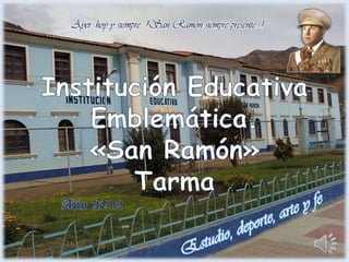 Institución Educativa Emblematica San Ramon