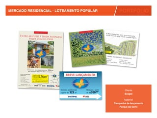 MERCADO RESIDENCIAL - LOTEAMENTO      PORTFÓLIO




                                           Cliente
                                           Izoton

                                           Material
                                   Campanha de lançamento
                                      Villaggio D’Itália
 