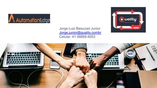 Jorge Luiz Biesczad Junior
Jorge.junior@quality.combr
Celular: 41 98889-4053
 