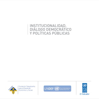 Institucionalidad, diálogo democrático y poíticas públicas 