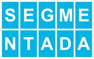 S E GME
NTADA

 