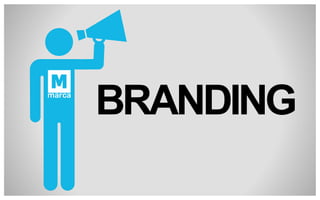 BRANDING

 