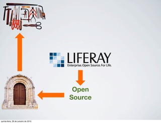 Open
Source
quinta-feira, 28 de outubro de 2010
 