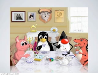 quinta-feira, 28 de outubro de 2010
 