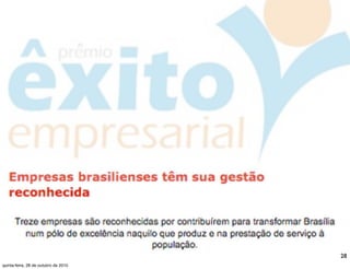 28
quinta-feira, 28 de outubro de 2010
 