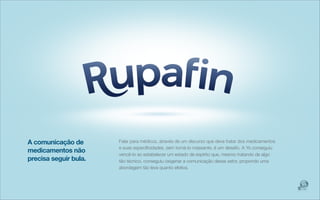 A comunicação de       Falar para médicos, através de um discurso que deve tratar dos medicamentos
                       e suas especiﬁcidades, sem torná-lo massante, é um desaﬁo. A Yo conseguiu
medicamentos não
                       vencê-lo ao estabelecer um estado de espírito que, mesmo tratando de algo
precisa seguir bula.   tão técnico, conseguiu oxigenar a comunicação desse setor, propondo uma
                       abordagem tão leve quanto efetiva.
 