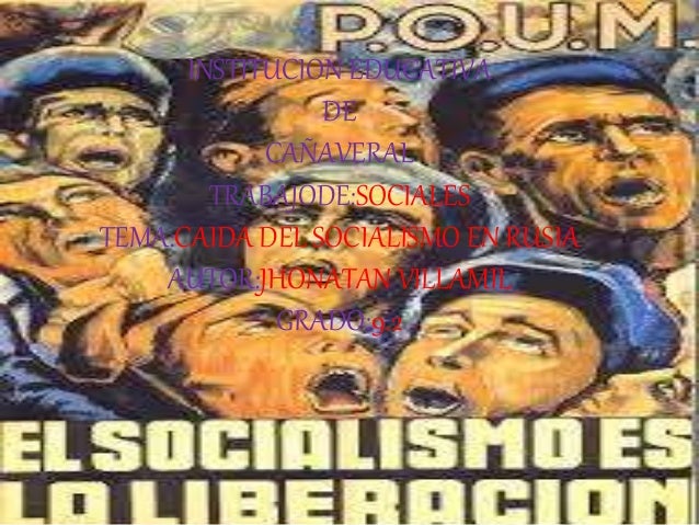 LA CAIDA DEL SOCIALISMO EN RUSIA