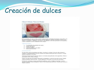 Creación de dulces
 