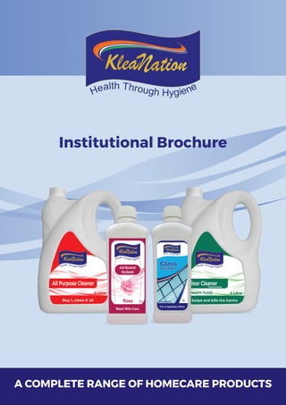 A COMPLETE RANGE OF HOMECARE PRODUCTS
Institutional Brochure
 