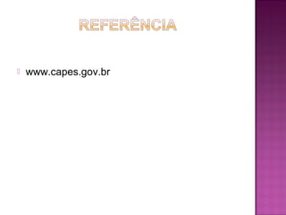  www.capes.gov.br 
