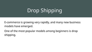 Comprehensive Guide to Drop Shipping Business Model and Strategy | PPTX