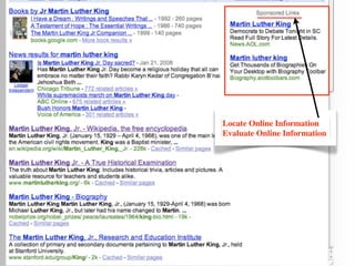 Locate Online Information
Evaluate Online Information
 