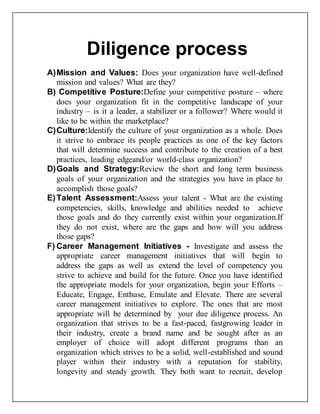 Diligence process 
A) Mission and Values: Does your organization have well-defined 
mission and values? What are they? 
B)...