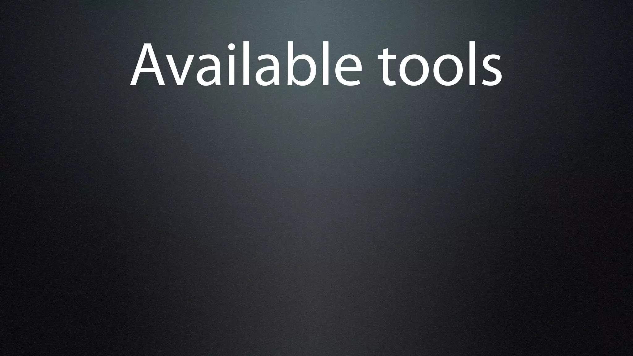 Available tools
 
