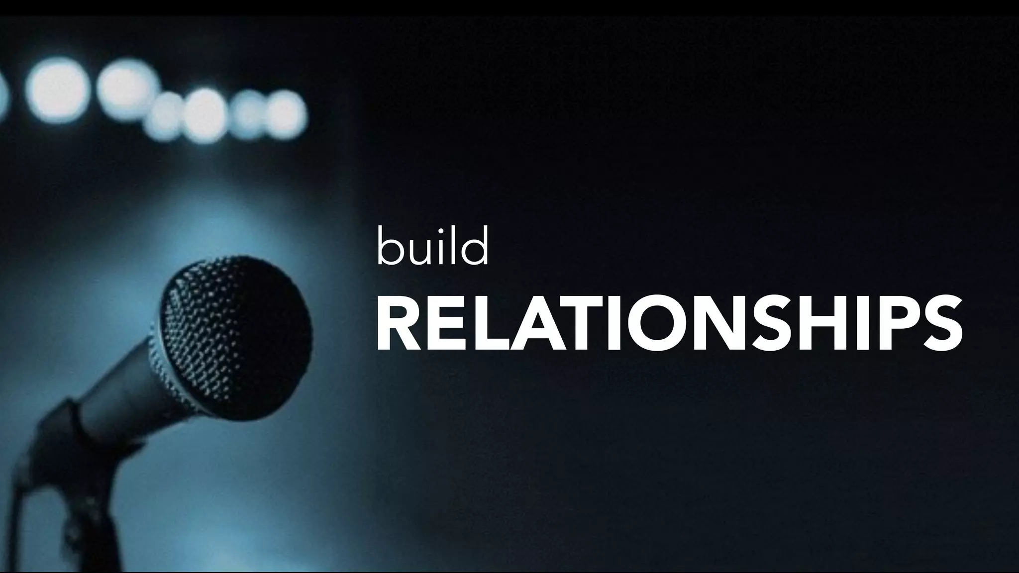RELATIONSHIPS
build
 