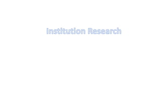 Institution