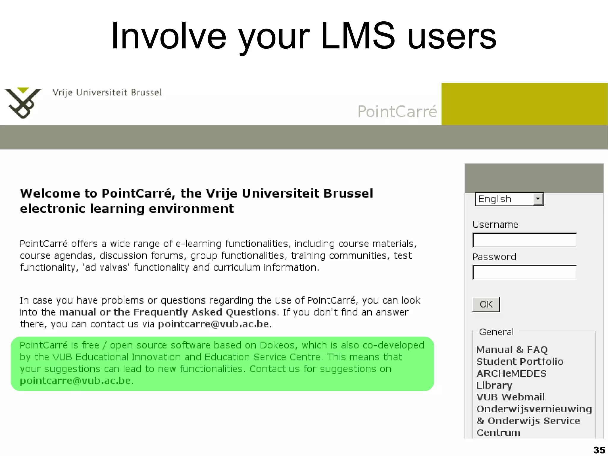 35
Involve your LMS users
 
