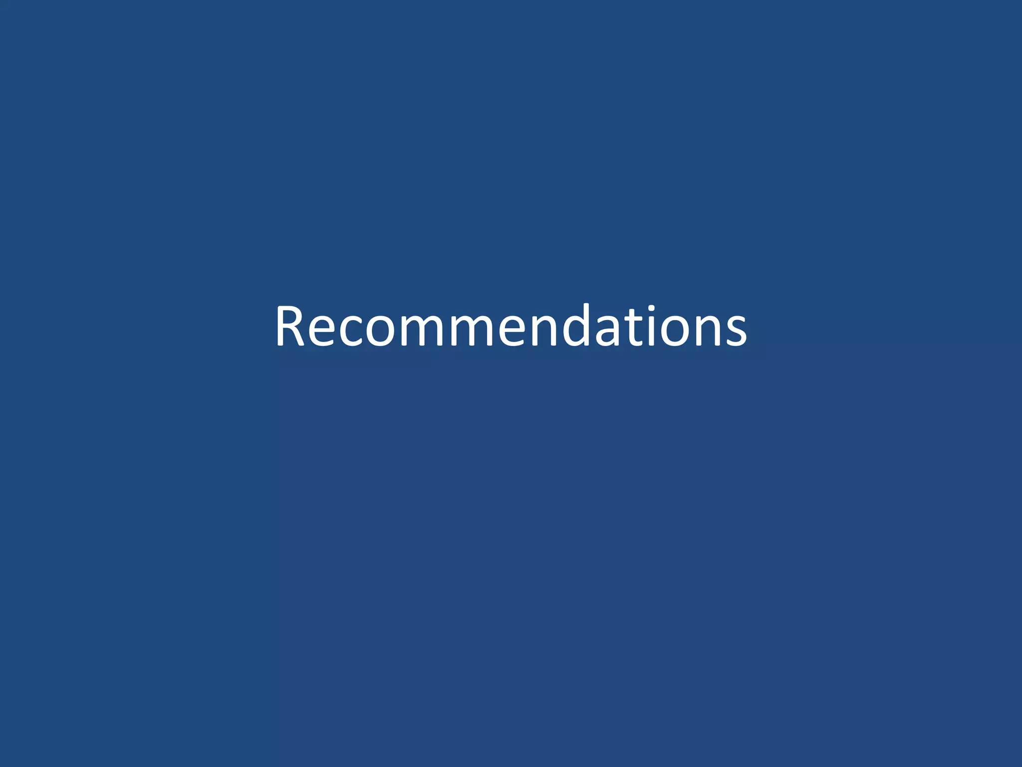 Recommendations
 