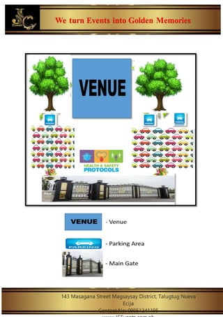 We turn Events into Golden Memories
143 Masagana Street Magsaysay District, Talugtug Nueva
Ecija
Contact No: 09051241195
 