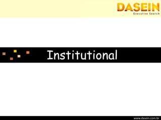 Institutional www.dasein.com.br 
