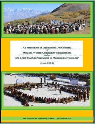 1 
This evaluation was supported by EU-PEACE Programme and SRSP. 
 