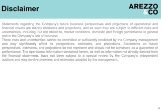 Statements regarding the Company’s future business perspectives and projections of operational and
financial results are merely estimates and projections, and as such they are subject to different risks and
uncertainties, including, but not limited to, market conditions, domestic and foreign performance in general
and in the Company’s line of business.
These risks and uncertainties cannot be controlled or sufficiently predicted by the Company management
and may significantly affect its perspectives, estimates, and projections. Statements on future
perspectives, estimates, and projections do not represent and should not be construed as a guarantee of
performance. The operational information contained herein, as well as information not directly derived from
the financial statements, have not been subject to a special review by the Company’s independent
auditors and may involve premises and estimates adopted by the management.
2
Disclaimer
 