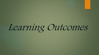 Learning Outcomes
 