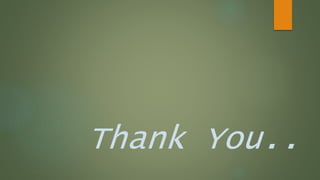 Thank You..
 