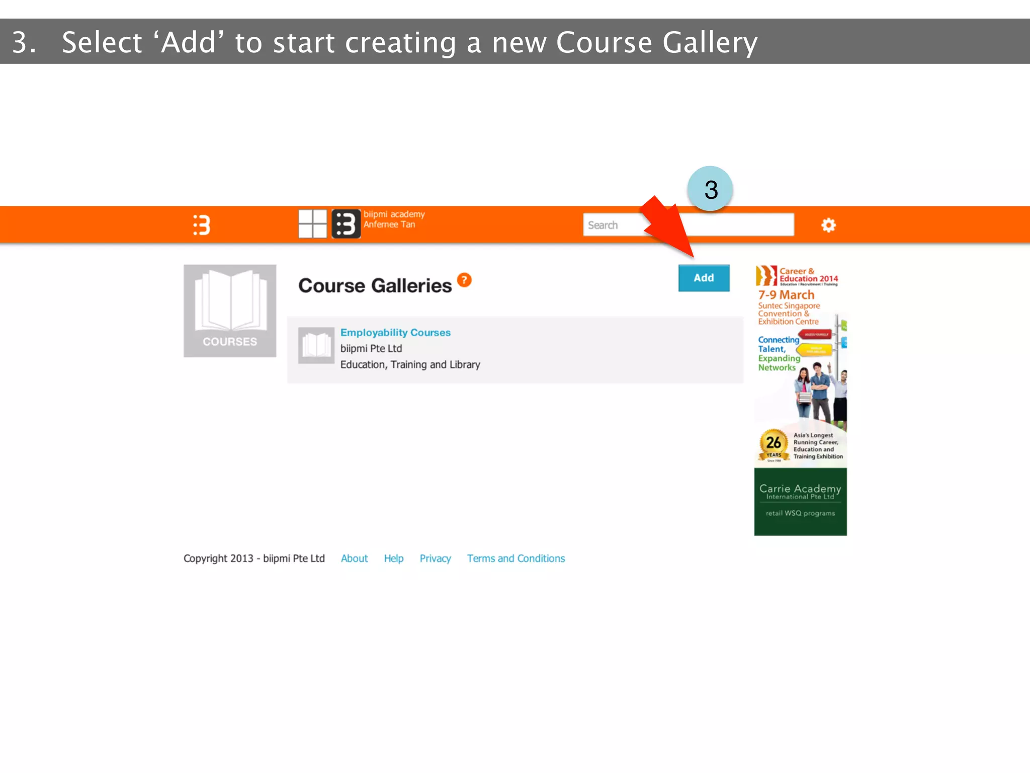 3.  Select ‘Add’ to start creating a new Course Gallery

3

 