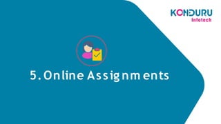 5.Online Assig nm ents
 