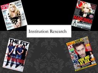 Institution Research 
 