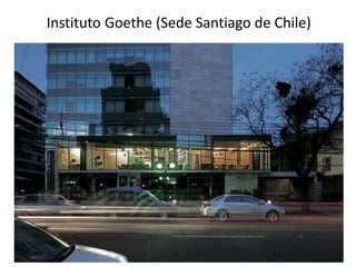 Instituto Goethe (Sede Santiago de Chile)
 