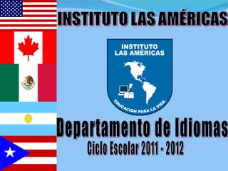 Departamento de Idiomas Ciclo Escolar 2011 - 2012 