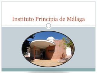 Instituto Principia de Málaga
 
