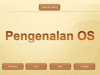 Halaman Utama

Windows

Linux

Mac

Android

 