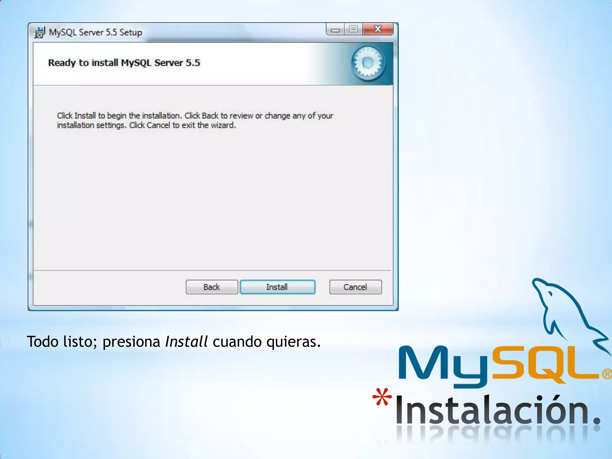 Todo listo; presiona Install cuando quieras.

*

 