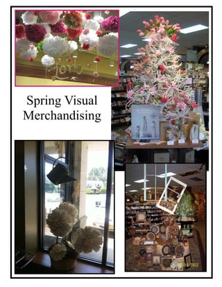 Spring Visual
Merchandising
 