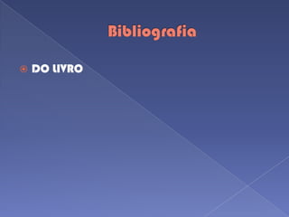 BibliografiaDO LIVRO
