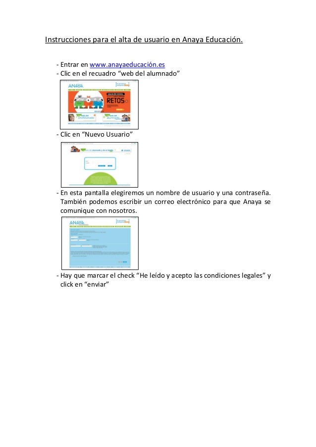Instrucciones para el alta de usuario en Anaya Educación.
- Entrar en www.anayaeducación.es
- Clic en el recuadro “web del...