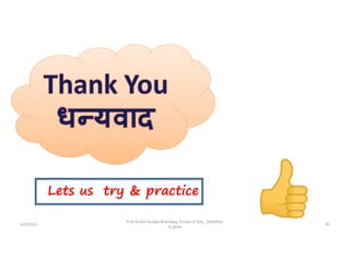 5/5/2022
Prof Amita Pandey Bhardwaj, School of Edu., SLBSNSU,
N.Delhi
45
Lets us try & practice
 