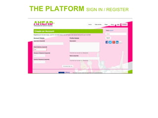 THE PLATFORM SIGN IN / REGISTER
 