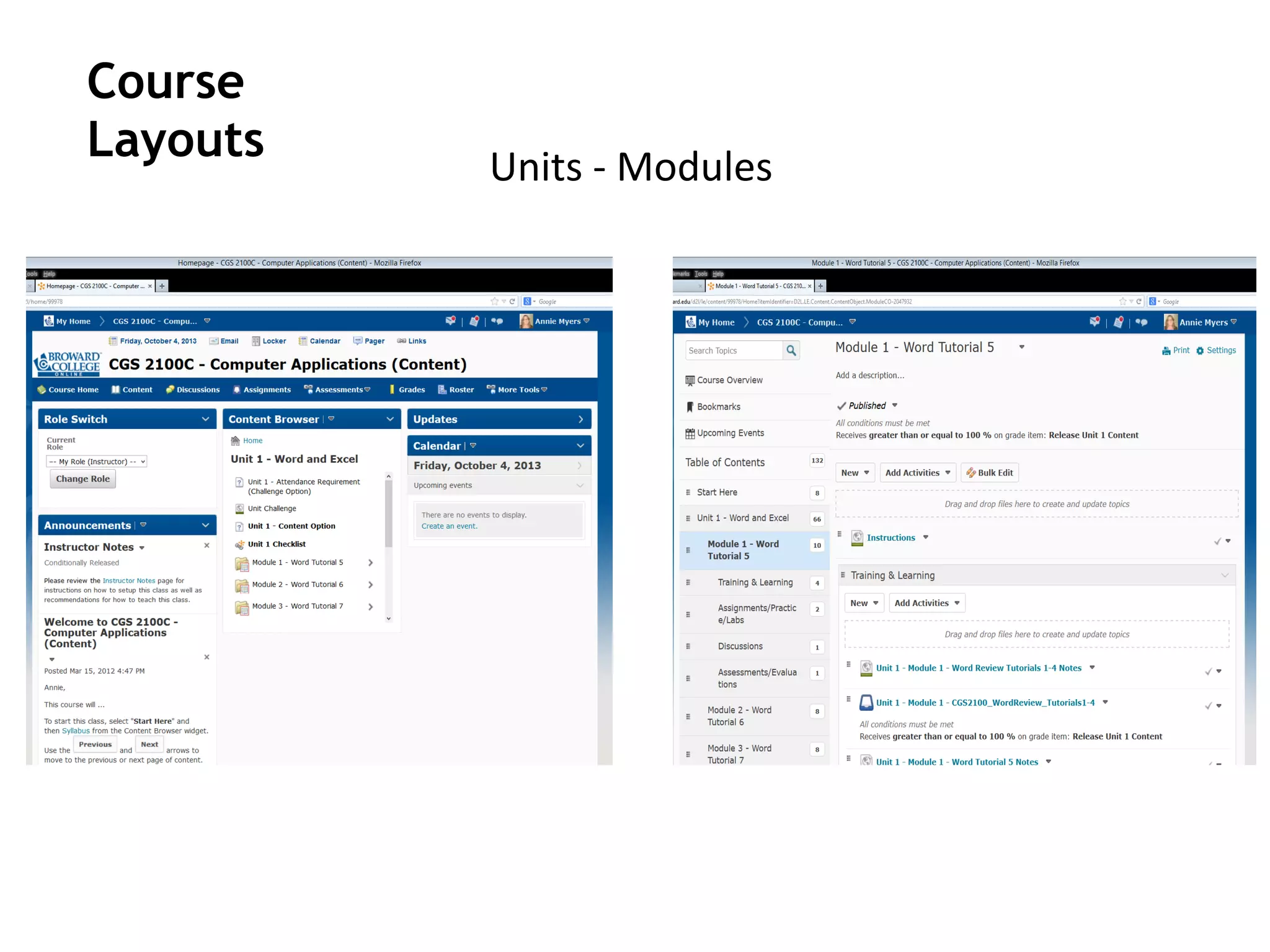 Units	
  -­‐	
  Modules 	
  	
  
Course
Layouts
 