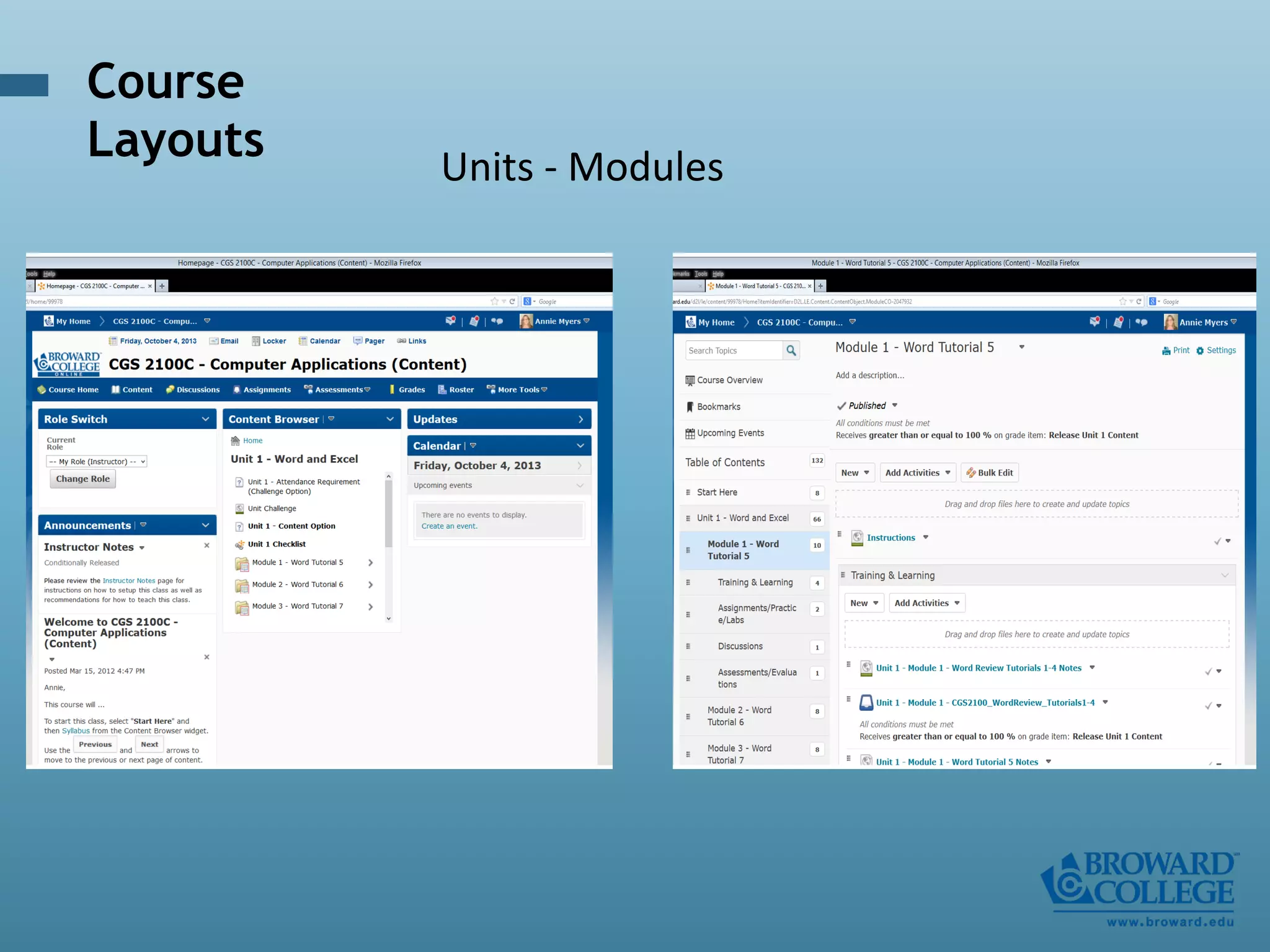 Units	
  -­‐	
  Modules 	
  	
  
Course
Layouts
 