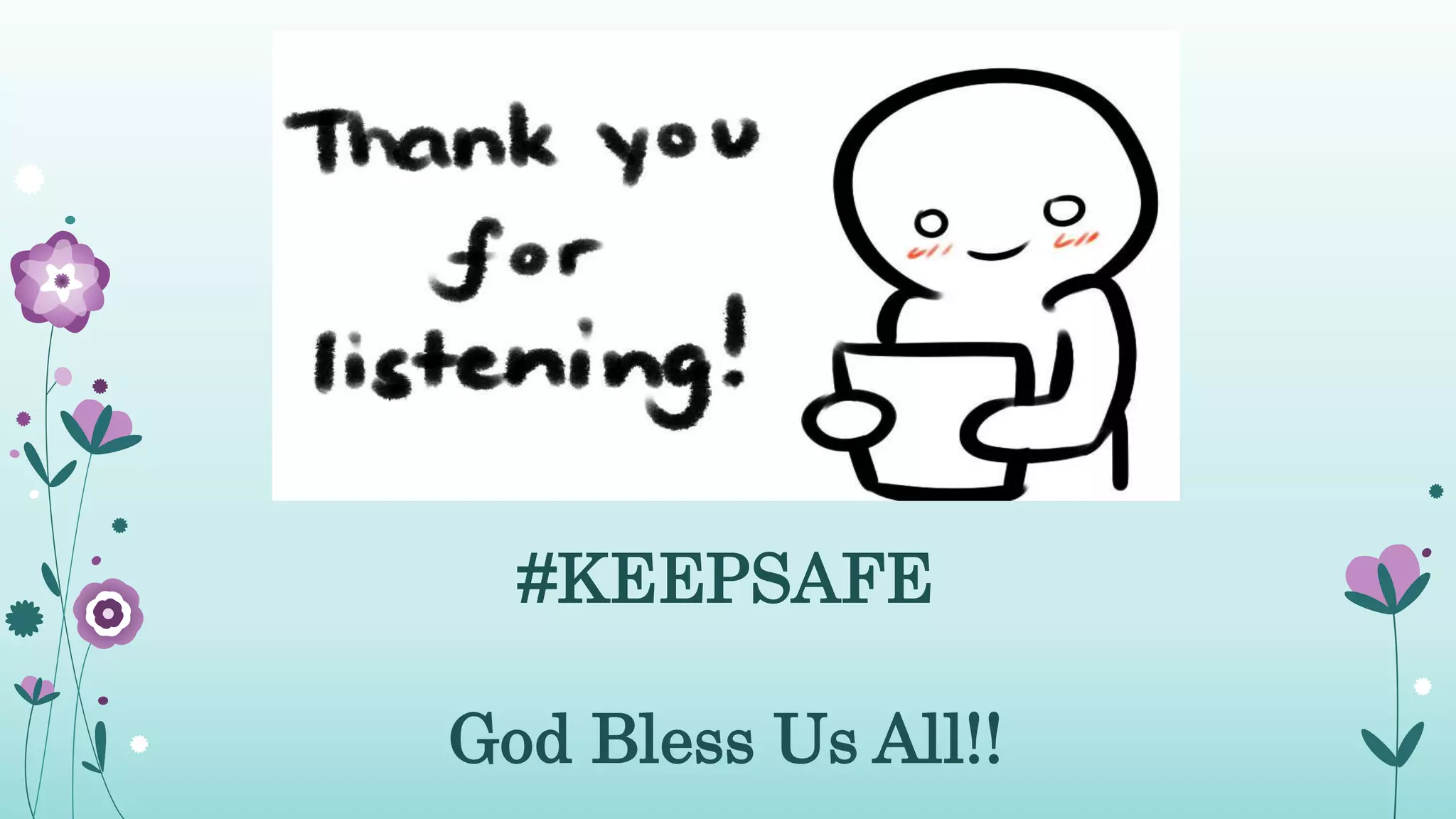 #KEEPSAFE
God Bless Us All!!
 