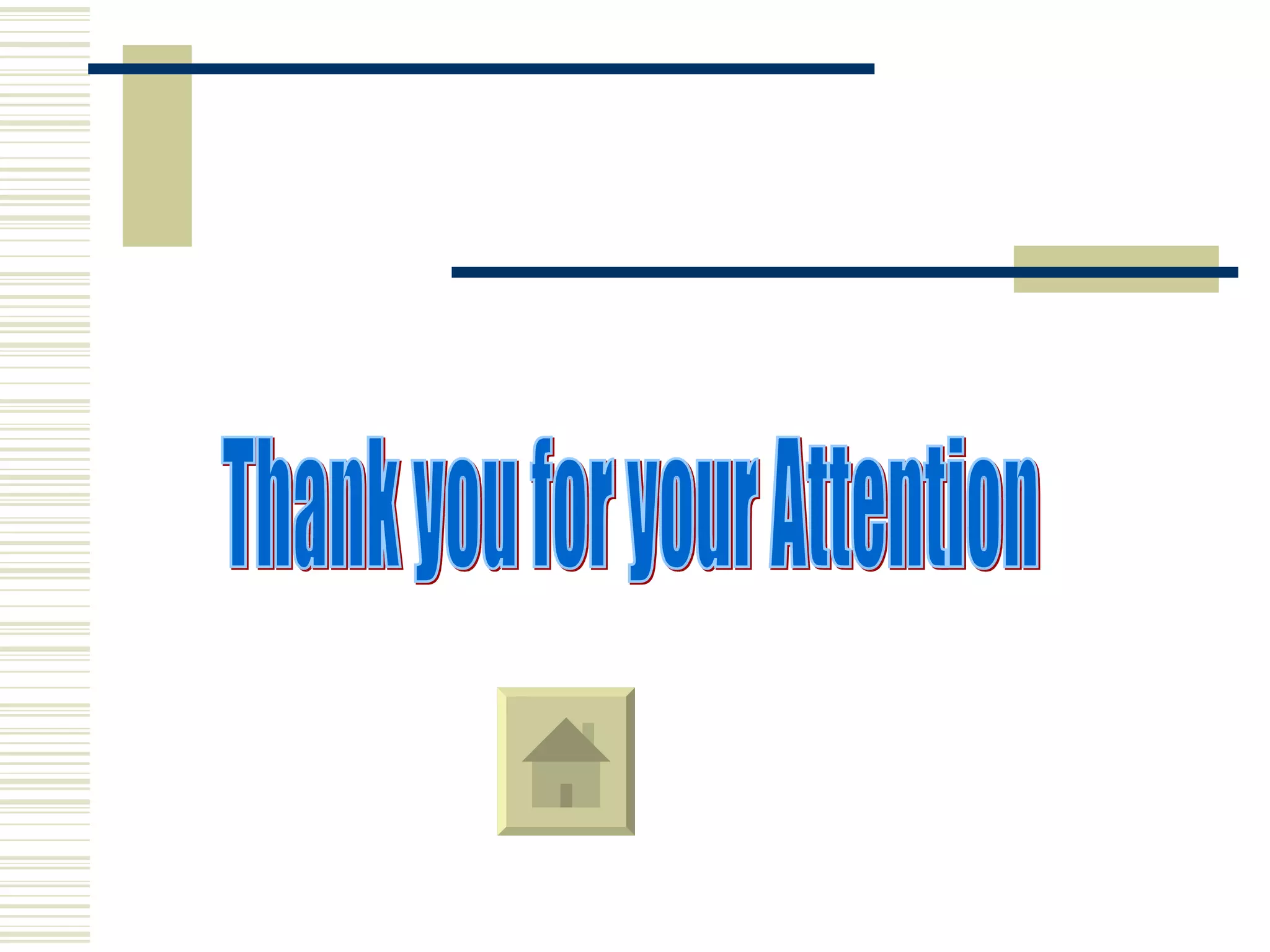Thank you for your Attention 