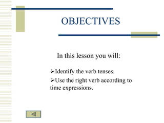 OBJECTIVES 