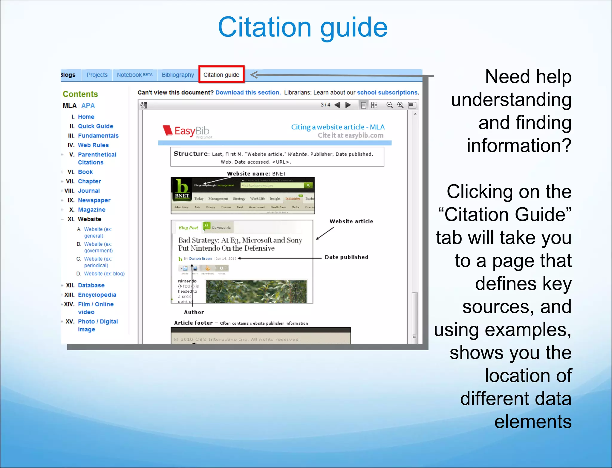 Citation guide Need help understanding and finding information? Clicking on the “Citation Guide” tab will take you to a page that defines key sources, and using examples, shows you the location of different data elements 